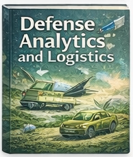 Defense Analytics and Logistics